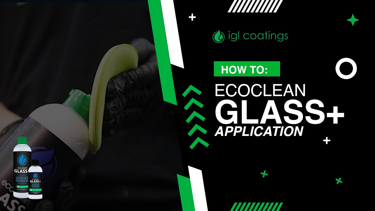 How to Apply: IGL Coatings Ecoclean Glass+